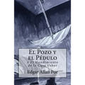 El Pozo y el Péndulo y El Hundimiento de la Casa Usher