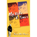 My Wife & Times