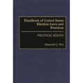 Handbook of United States Election Laws and Practices: Political Rights