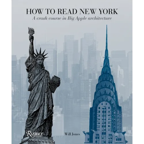 How to Read New York: A Crash Course in Big Apple Architecture