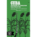 Cuba: The Making of a Revolution