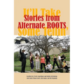 Stories from Alternate Roots: It'll Take Some Tellin'