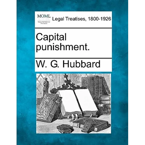 Capital Punishment.