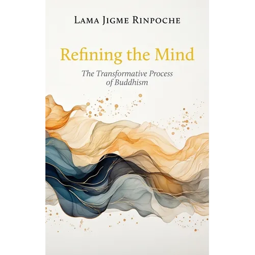 Refining the Mind: The Transformative Process of Buddhism