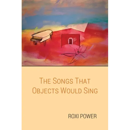 The Songs that Objects Would Sing