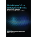 Global Capital's 21st Century Repositioning: Between COVID-19 and the Fourth Industrial Revolution on Africa