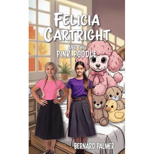 Felicia Cartright and the Pink Poodle