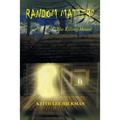 Random Matters: The Killing House