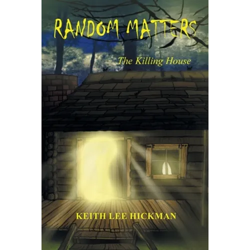 Random Matters: The Killing House