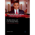 Neoliberalism and U.S. Foreign Policy: From Carter to Trump