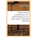 Observations Et Considérations Sur La Taille Bilatérale Et Sur La Taille Médiane