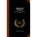 Engineering Chemistry: A Manual Of Quantitative Chemical Analysis