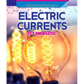 Electric Currents: It's Energetic