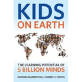 Kids on Earth: The Learning Potential of 5 Billion Minds