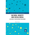 Gay Men, Identity and Social Media: A Culture of Participatory Reluctance