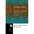 Schleiermacher on Christian Consciousness of God's Work in History