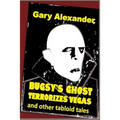 Bugsy's Ghost Terrorizes Vegas and Other Tabloid Tales