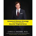 Ancestral Dietary Strategy to Prevent and Treat Macular Degeneration: Black & White Standard Print Paperback Edition