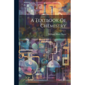 A Textbook Of Chemistry