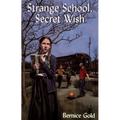 Strange School, Secret Wish