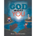 God Made You