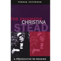 The Enigmatic Christina Stead: A Provocative Re-Reading