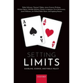 Setting Limits: Gambling, Science and Public Policy