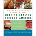 American Dietetic Association Cooking Healthy Across America
