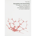 Occupying and Connecting: Thoughts on Territories and Spheres of Influence with Particular Reference to Human Settlement