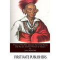 History of the War between the United States and the Sac and Fox Nations of Indians