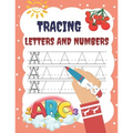 Tracing Letters and Numbers: Activity Book for Children 3-6 Years to Learn to Write Lines, Letters and Numbers in Preschool and School Age 3+