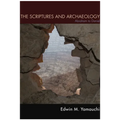 The Scriptures and Archaeology: Abraham to Daniel