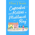 Cupcakes and Kisses in Micklewick Bay: A Heartwarming and Inspiring Page-Turner