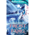 Dragons of Frost and Fang