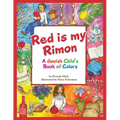 Red is my Rimon: A Jewish Child's Book of Colors