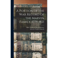 A Portion of the war Record of the Marvin Family, 1775-1921