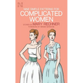 Nine Simple Patterns for Complicated Women