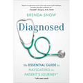 Diagnosed: The Essential Guide to Navigating the Patient's Journey