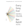 Every Song Ever: Twenty Ways to Listen in an Age of Musical Plenty