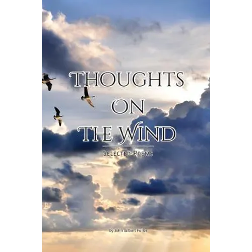 Thoughts on the Wind: Selected Poems