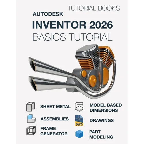 Autodesk Inventor 2026 Basics Tutorial (COLORED): Learn the Basics of 3D CAD