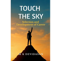 Touch the Sky: Selection and Development of Career