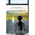 A Pathway to Goodbye