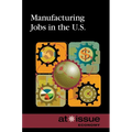 Manufacturing Jobs in the U.S.