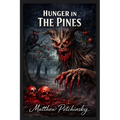 Hunger in the Pines