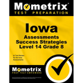 Iowa Assessments Success Strategies Level 14 Grade 8 Study Guide: Ia Test Review for the Iowa Assessments