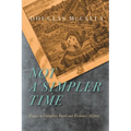 Not a Simpler Time: Essays in Canadian Rural and Economic History