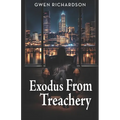 Exodus From Treachery