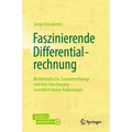 Faszinierende Differentialrechnung: Mathematische Zusammenhänge Und Ihre Anschauung - Unendlich Kleine Änderungen