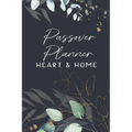 Passover Planner: Heart and Home Planner for Unleavened Bread